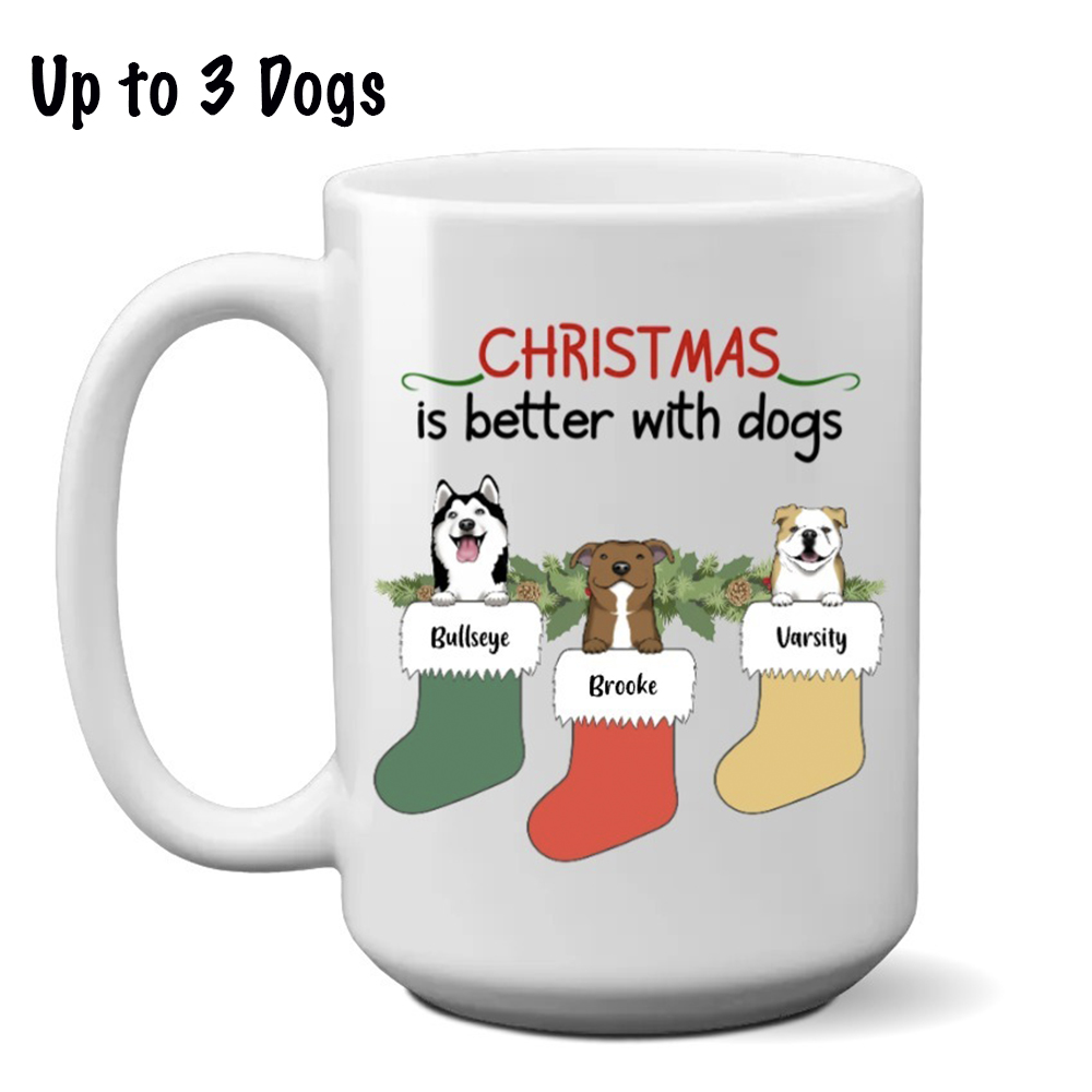 Christmas Is Better With Dogs Stockings Mug Personalized (15oz) Choose Your Dog’s Breed and Name!