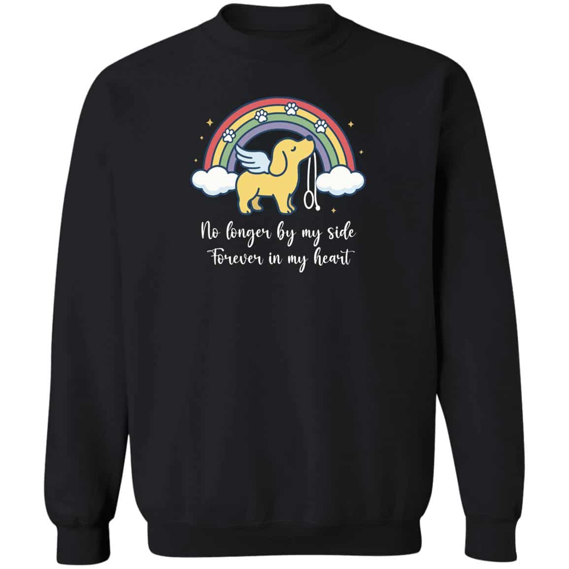 No Longer By My Side, Forever In My Heart Sweatshirt Black
