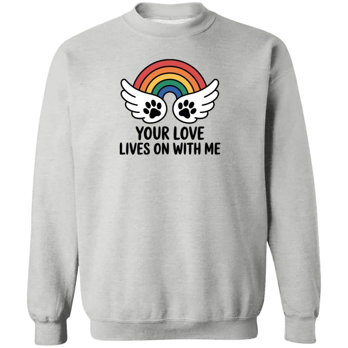 Your Love Lives On With Me Sweatshirt Heather Grey